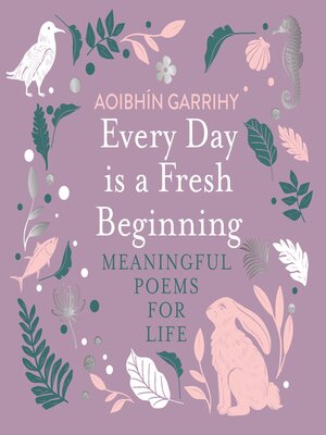 cover image of Every Day is a Fresh Beginning